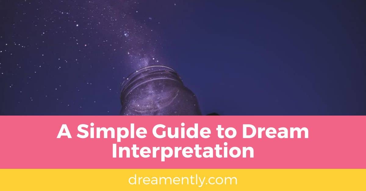 A Simple Guide to Dream Interpretation