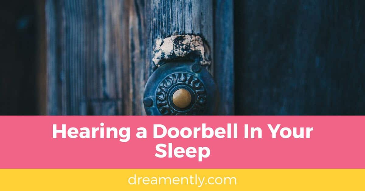 Hearing a Doorbell In Your Sleep (1)