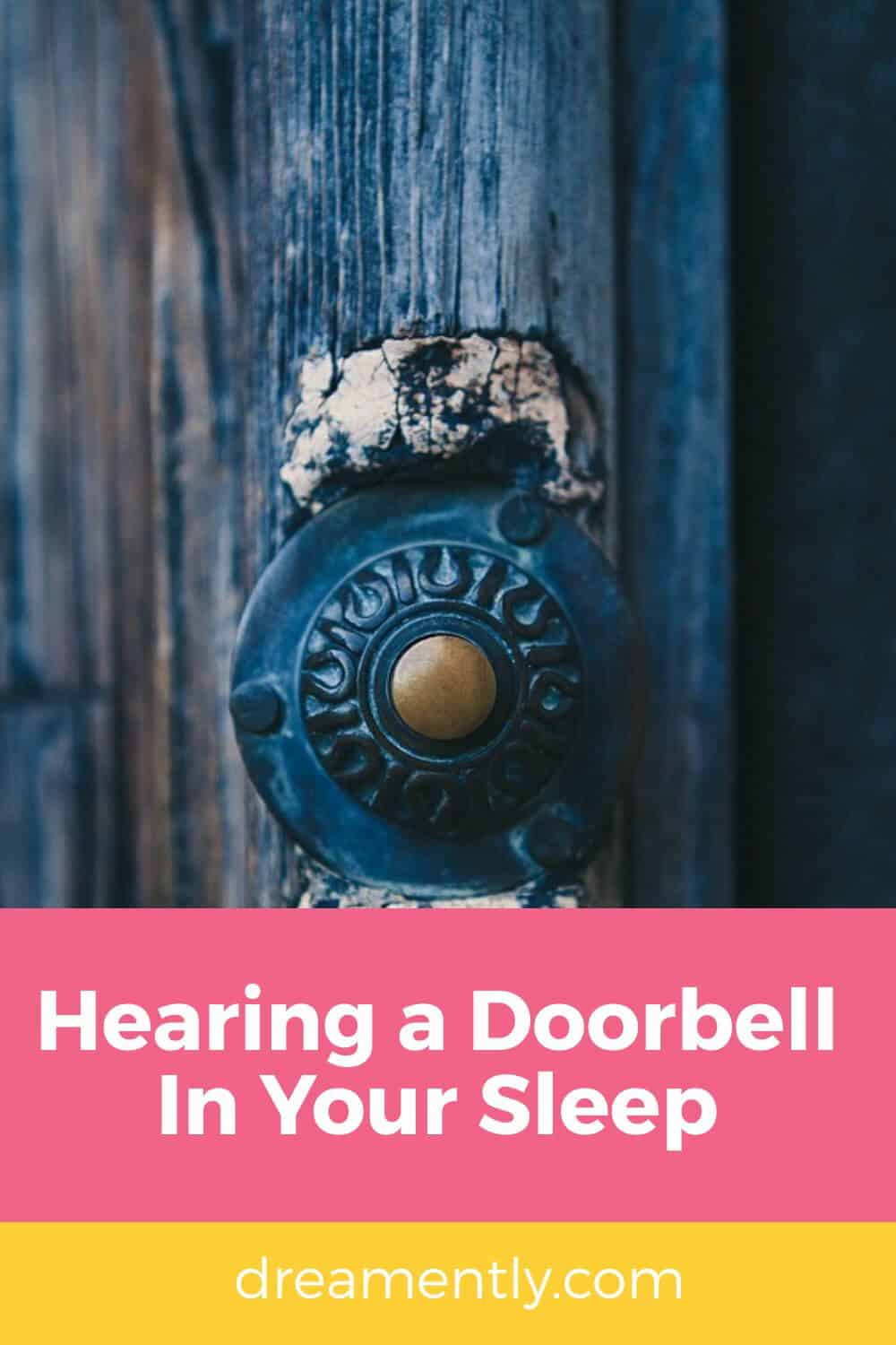 Hearing a Doorbell In Your Sleep (2)