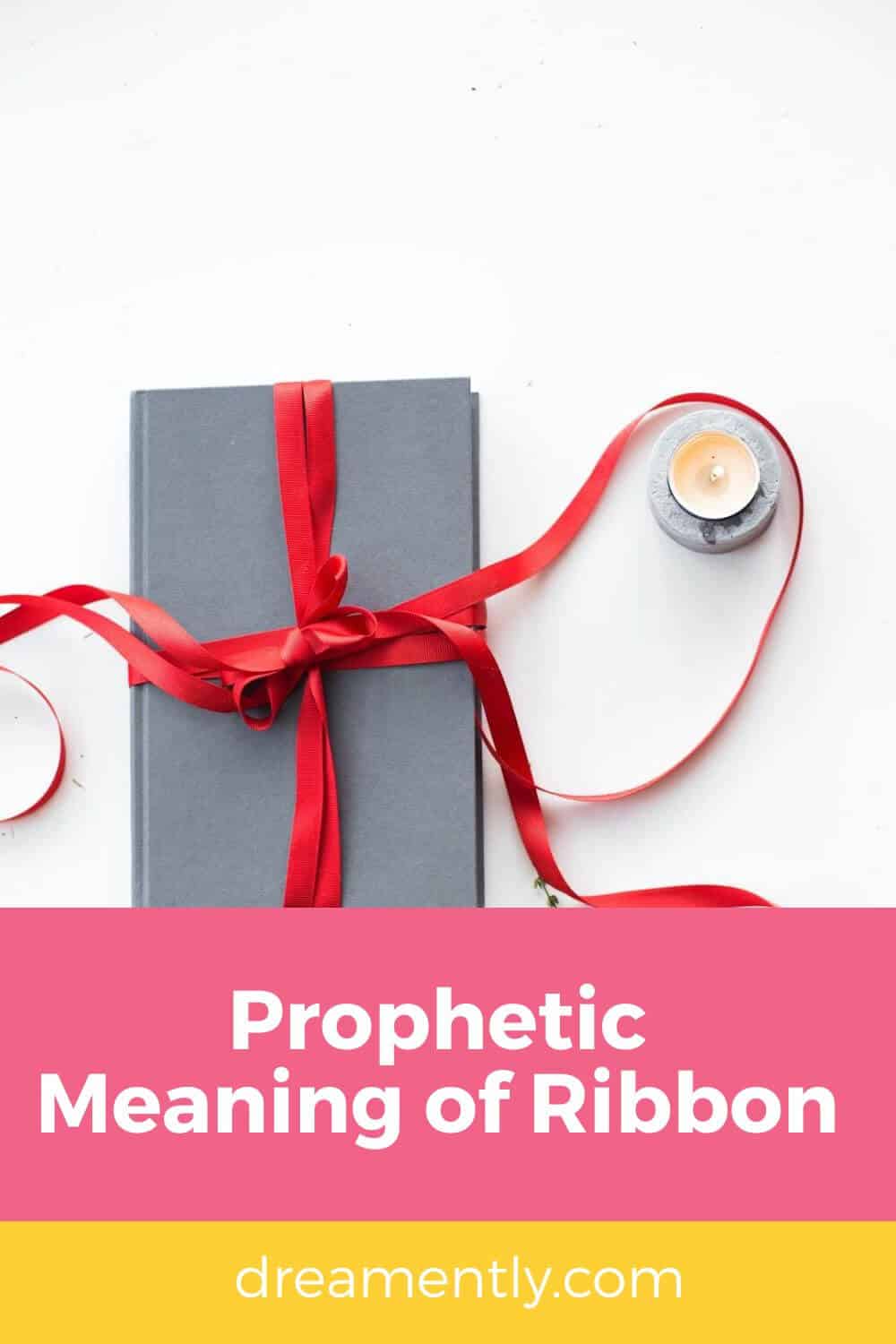 Prophetic Meaning of Ribbon (1)