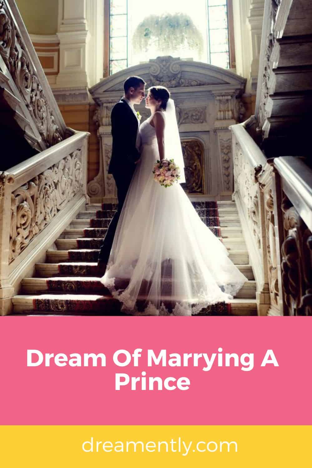 Dream Of Marrying A Prince