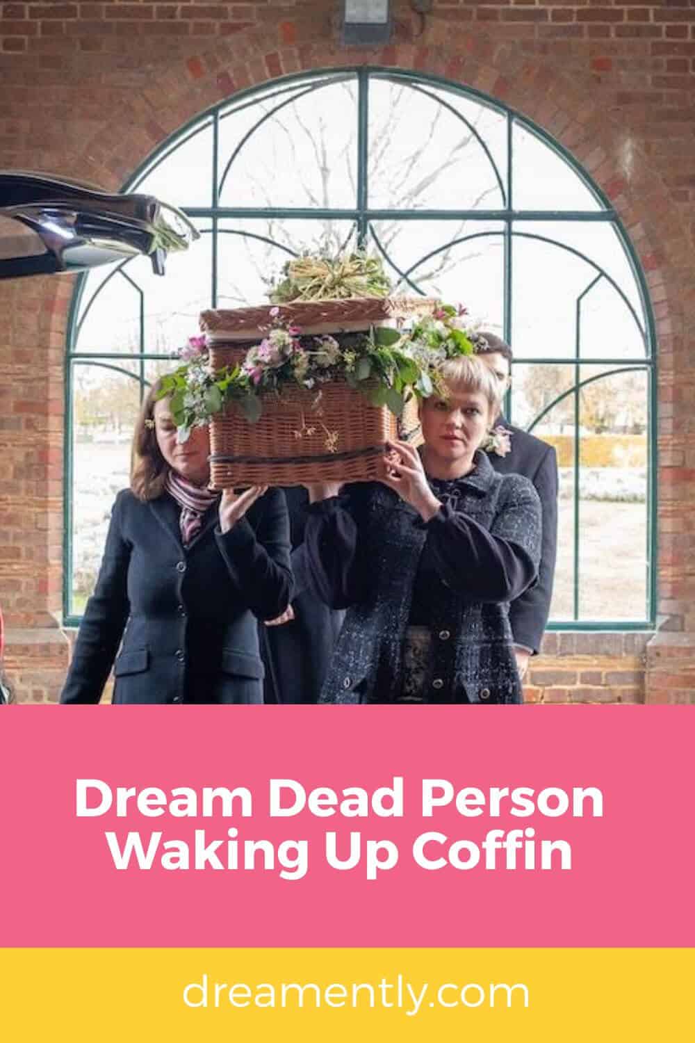 Dream Dead Person Waking Up Coffin