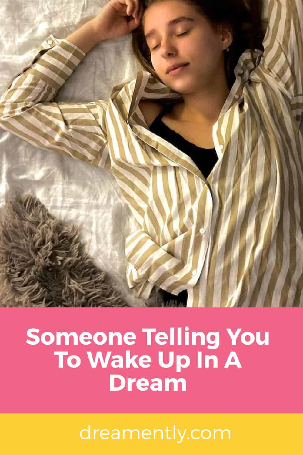 Someone Telling You To Wake Up In A Dream