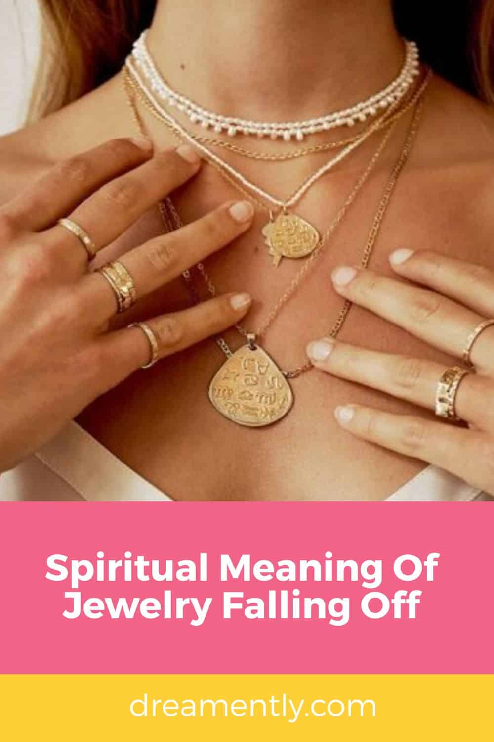 Spiritual Meaning Of Jewelry Falling Off