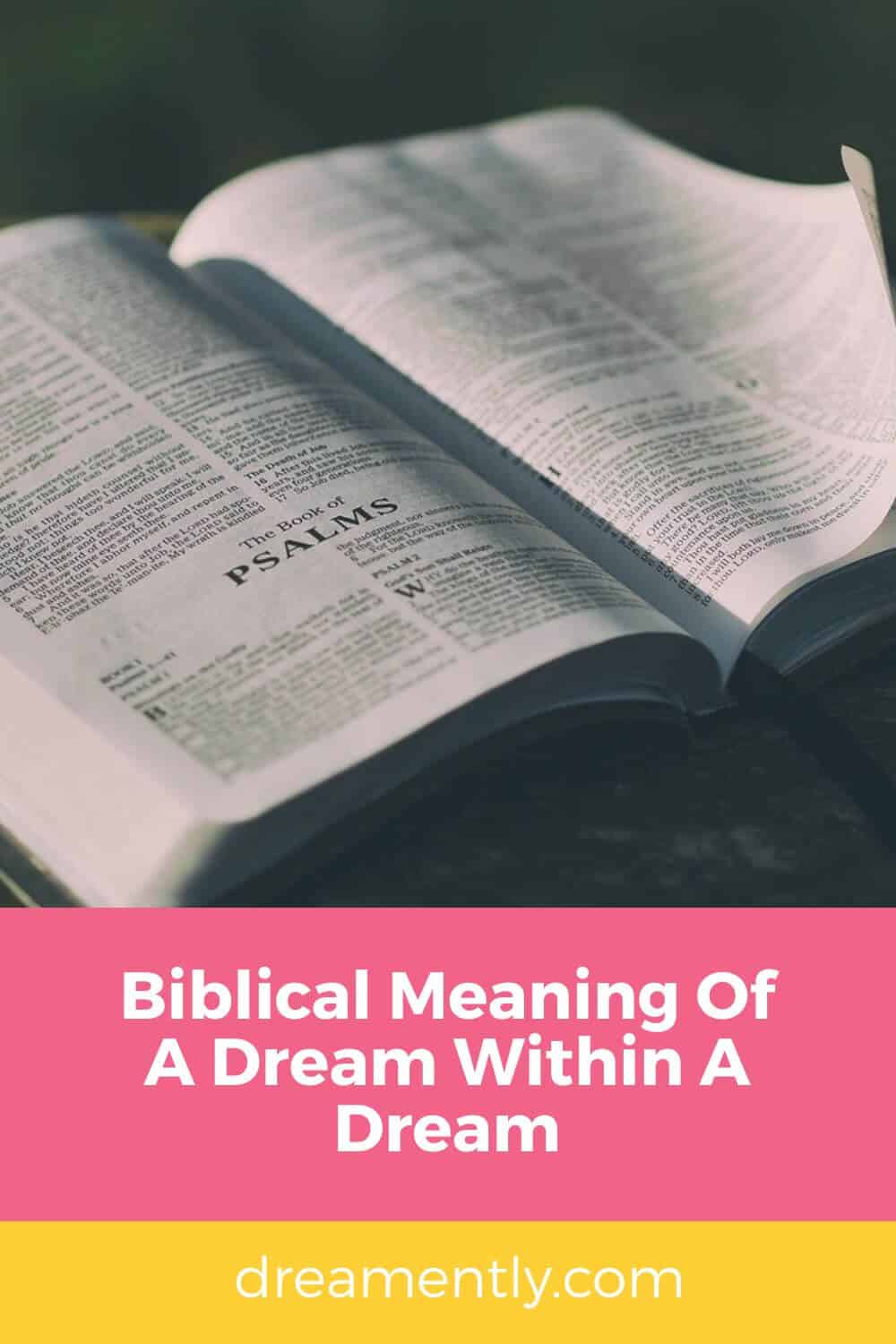 Biblical Meaning Of A Dream Within A Dream