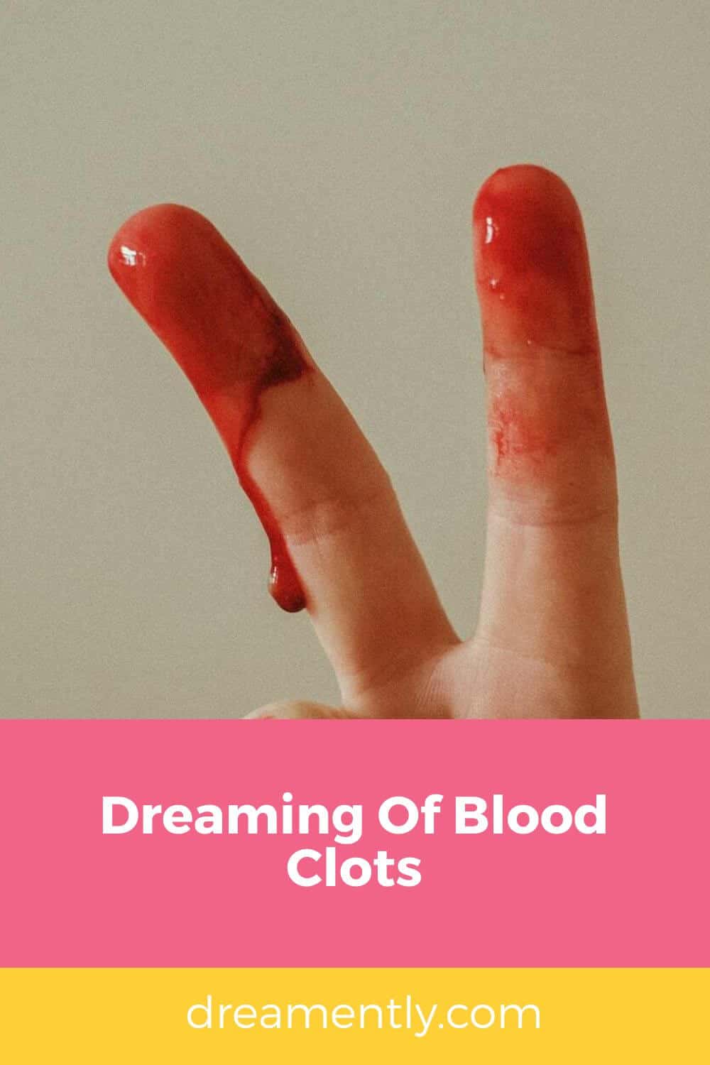 Dreaming Of Blood Clots