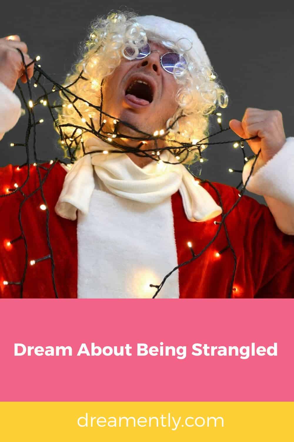 Dream About Being Strangled (2)