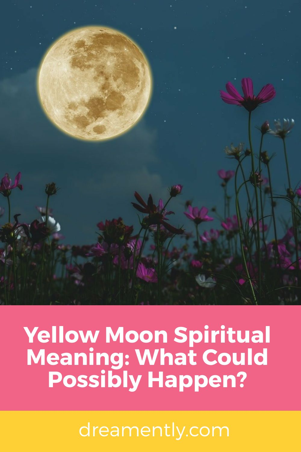 Yellow Moon Spiritual Meaning What Could Possibly Happen