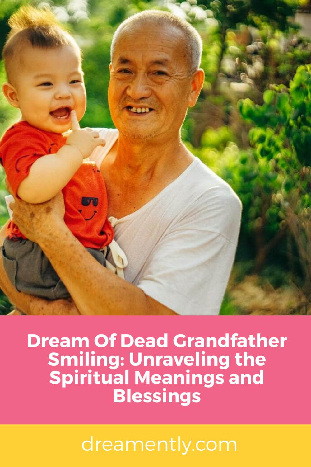 Dream Of Dead Grandfather Smiling- Unraveling the Spiritual Meanings and Blessings (2)