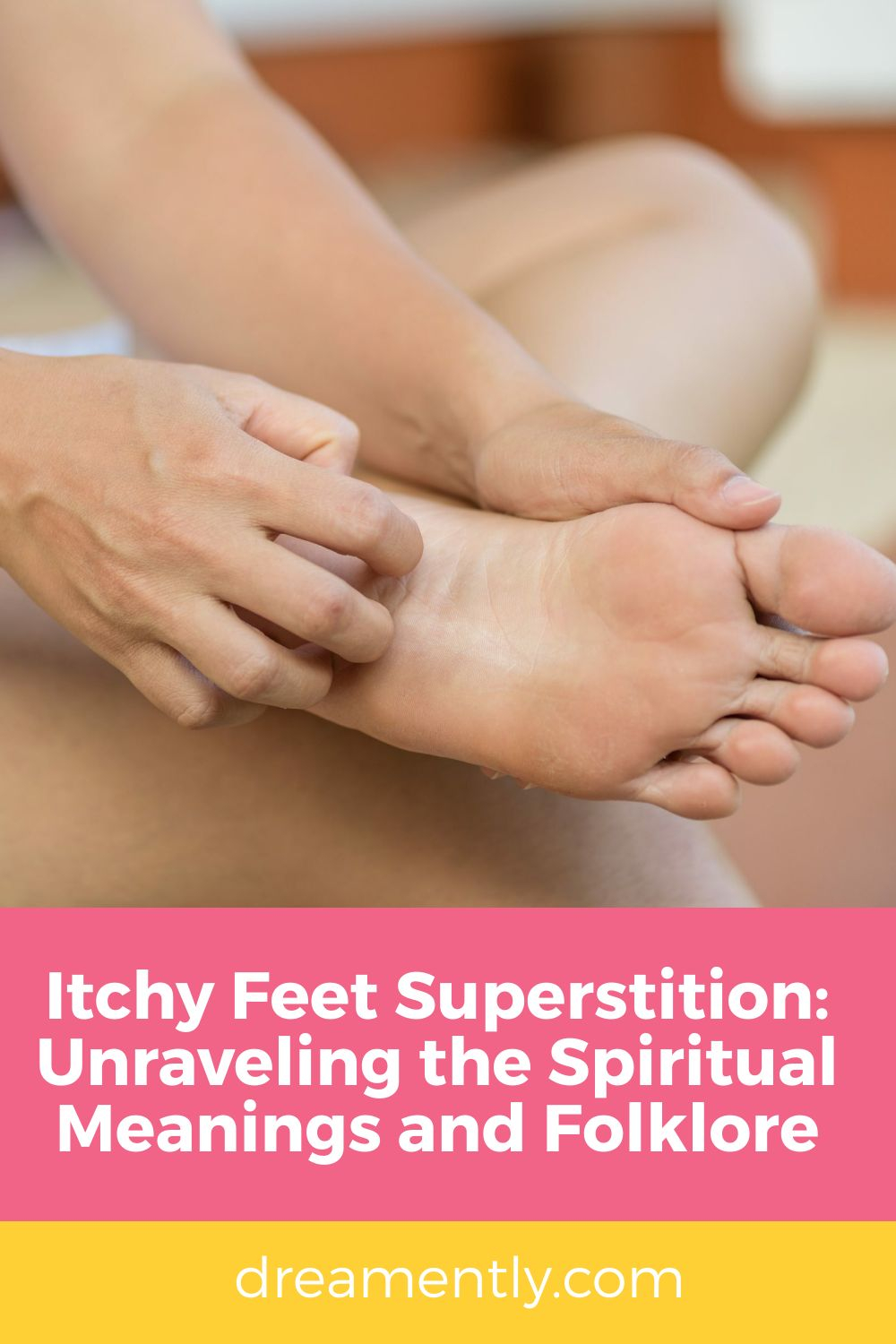 Itchy Feet Superstition Unraveling the Spiritual Meanings and Folklore